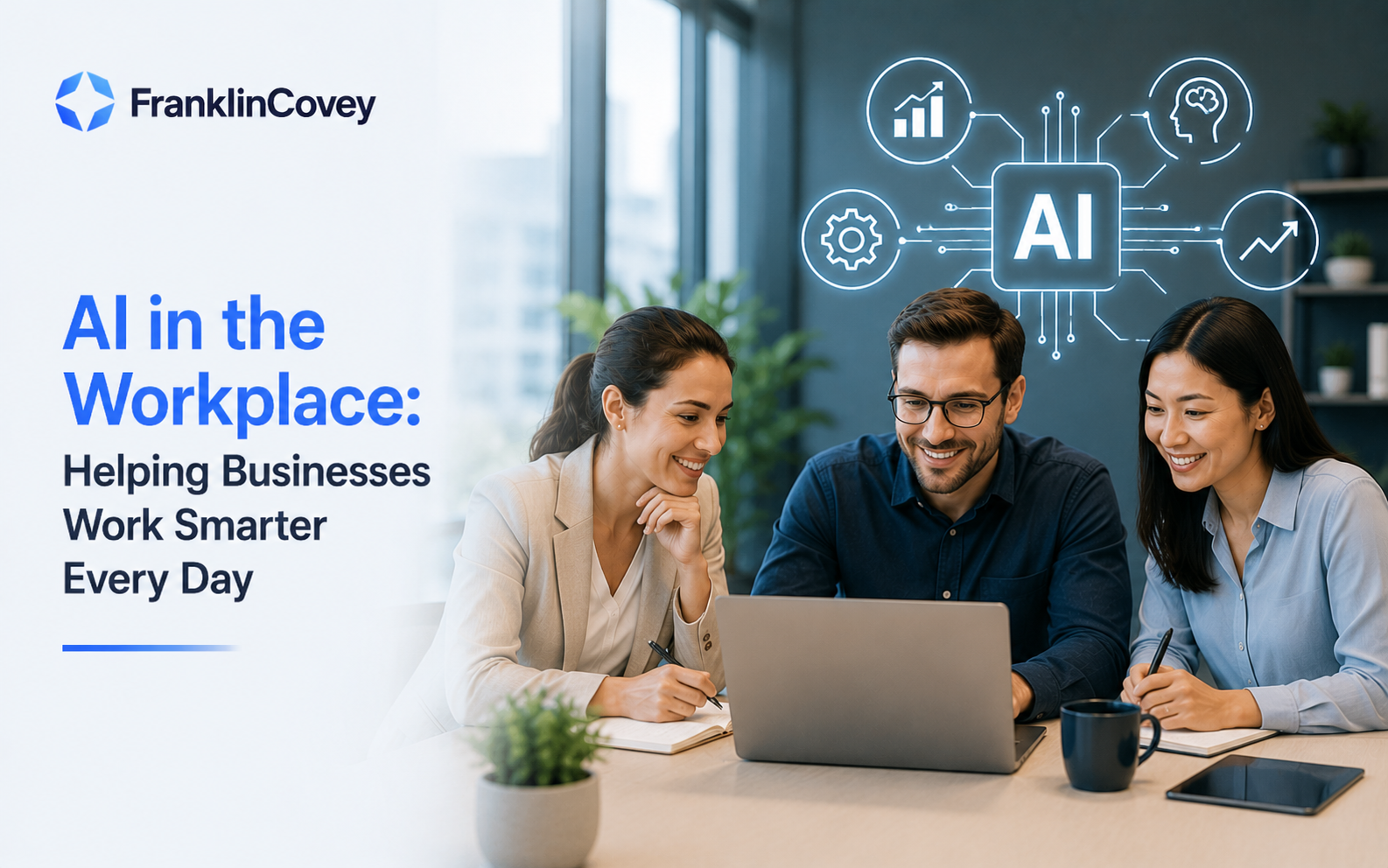 AI in the Workplace: Helping Businesses Work Smarter Every Day